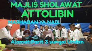 Senandung sholawat"MARHABAN YA NABI bersama ATTOLIBIN grup.