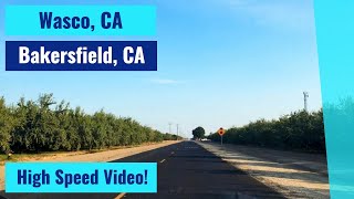 Wasco, CA to Bakersfield, CA - High Speed Driving Videos