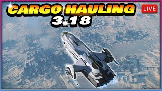 🔴 3.18 Trading and Cargo! - STAR CITIZEN LIVE