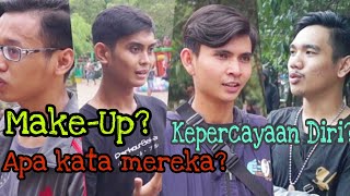 APA SIH KATA COWOK TENTANG MAKEUP? #TanyaPublik