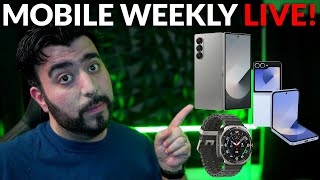 #MobileWeekly Live Ep 457 - Galaxy Z Fold 6, Flip 6 & Galaxy Watch Ultra Spec Comparison & More