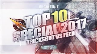 TOP 10 SPECIAL 2017 | TRICKSHOT vs FEED !