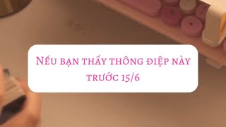 Nếu bạn thấy thông điệp này trước 15/6