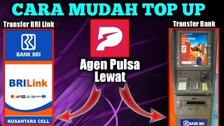 Cara Mudah TOP UP Aplikasi Agen Pulsa Lewat Bank Transfer Dan BRI LINK