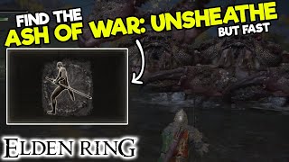 How to get the ASH OF WAR: UNSHEATHE in Elden Ring - Exact Map Location - Find Rare Items Fast