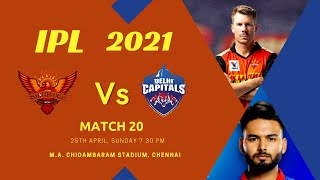 SRH Vs DC status | Sunrisers hyderabad | Delhi Capitals | IPL Match 20 status | Today match details