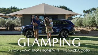 Glamping In The Mazda CX-90: Explore A Home From Home