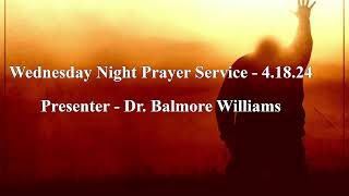 Wednesday Night Prayer Service - 4.18.24