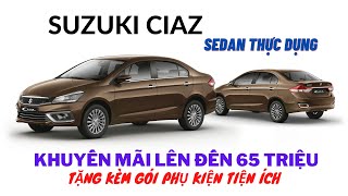 SUZUKI CIAZ Khuyến mãi lên đến 65 triệu & Qùa tặng | Hỗ trợ trả góp lên đến 85% - VŨ BẢO AUTO