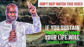 IF YOU SUSTAIN THIS ONE THING YOUR LIFE WILL CHANGE FOREVER 😱// APOSTLE JOSHUA SELMAN