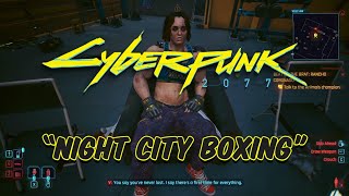 Fighting The Heavyweight Champion of Night City - Cyberpunk 2077 PC Gameplay 2024