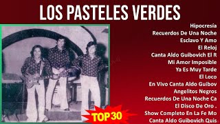 L o s P a s t e l e s V e r d e s 2024 MIX Most Popular Songs ~ 1970s Music ~ Top Rock en Españo...