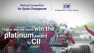 True teamwork wins Platinum - CII National Competition for Quick Changeover