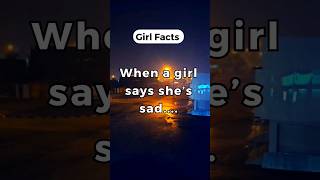 When a girl says she’s sad..... #shorts #youtubeshorts