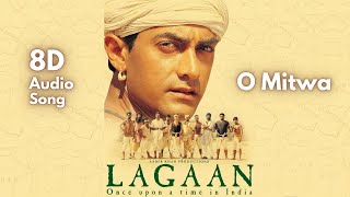 O Mitwa - 8D Song | Lagaan Songs | A. R. Rahman | Ashutosh Gowarikar | Aamir Khan