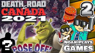 POSE OFF TO THE DEATH! - Death Road to Canada 2021 - Part 2