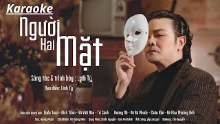 KARAOKE Nguời Hai Mặt | Sáng Tác & Trình Bày : Linh Tý