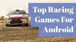 Top 5 Car Racing Games For Android in 2016 and 2017