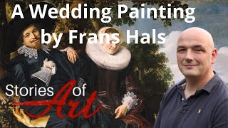 The Story of A Wedding - Painting by Frans Hals Explained