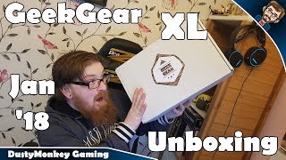 GEEKGEAR XL UNboxing January 2018!!