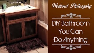 DIY Bathroom Tour: Proof that you can do anything