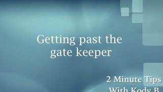 Powerful Marketing to Raise Your Chance of Getting Past the Gatekeeper