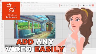 How to add videos into Cartoon animator 5