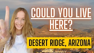 Best North Phoenix Neighborhood- Living in Phoenix Arizona | DESERT RIDGE