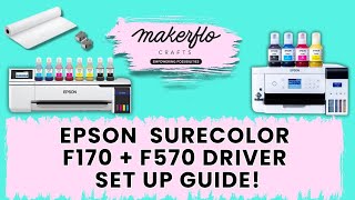 Complete Driver Setup Guide for Epson Surecolor F170 & F570 Sublimation Printers!