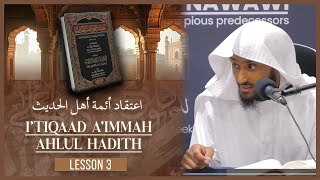 I'tiqaad A'immah Ahlul Hadith || Lesson 3 || Shaykh Saeed Hassan #masjidannawawi