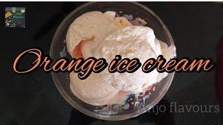 Orange ice cream.. without condensed milk... no egg... in Malayalam