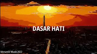 Lirik Lagu Dasar Hati - Ungu