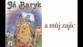 JÁ BARYK A MŮJ ZAJÍC