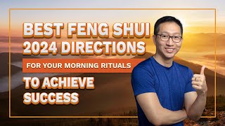 Best Feng Shui 2024 Directions For Your Morning Rituals To Achieve Success