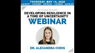 Developing resilience in a time of uncertainty with Dr. Alexandra Chris