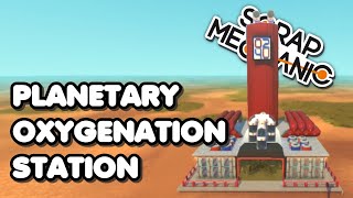 Planetary Oxygenation Station - Scrap Mechanic - READ DESCRIPTION