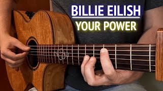 Billie Eilish - Your Power | Acoustic Guitar Cover And Tutorial