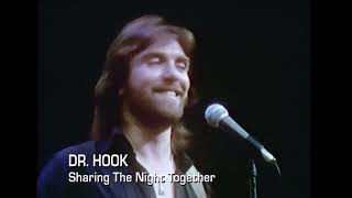 Sharing The Night Together - Dr  Hook