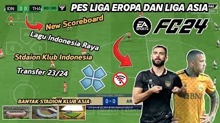 PES23 PPSSPP EAFC MOD LIGA ASIA & LIGA EROPA  FULL TRANSFER, KITS23, PATER DURY,GRAPICH HD