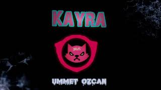 Ummet Ozcan - Kayra ( SPEED UP / NIGHTCORE)