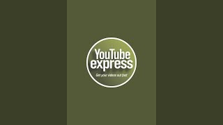 YouTube express  is live