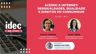 LIVE | Acesso a internet: desigualdades, qualidade e direitos do consumidor