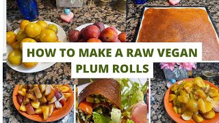 How To Make Raw Vegan Plum Rolls