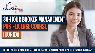 30 Hour Broker Management Post License Course in Florida