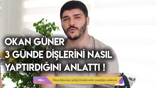 OKAN GÜNER DAHA ÖNCE GİTTİĞİ KLİNİKTE YAŞADIĞI KÖTÜ DENEYİMİ VE PERLA'DA GEÇEN 3 GÜNÜ ANLATTI