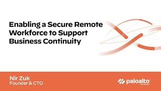 Enabling a Secure Remote Workforce to Support Business Continuity