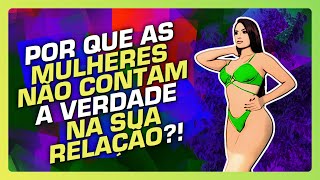 Desvendando as Mentiras que as Mulheres Contam aos Homens: Compreendendo a Natureza Feminina