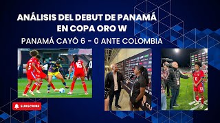 Análisis de la derrota de #Panama en su debut en #CopaOro ante #Colombia