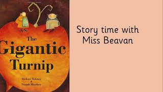 Story time with Miss Beavan - The Gigantic Turnip - Reception - Week 4