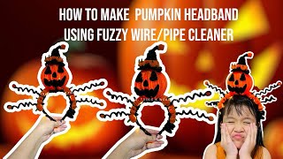 DIY Halloween Pumpkin using Fuzzy Wire/Pipe Cleaner #diy #crafters #pipecleanercrafts #pipecleaner